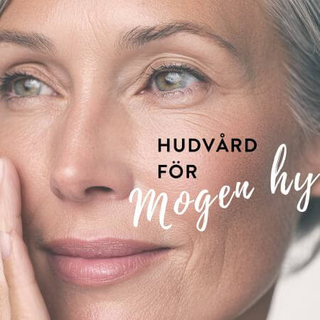 Hudvård för mogen hud – så vårdar du huden på bästa sätt