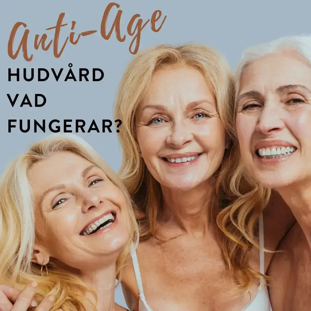 Anti-Age hudvård